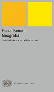 Baixar Geografia: Un’introduzione ai modelli del mondo (Piccola biblioteca Einaudi. Nuova serie Vol. 248) pdf, epub, ebook