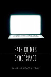 Baixar Hate Crimes in Cyberspace pdf, epub, ebook