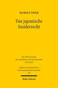 Baixar Das japanische Insiderrecht (Studien zum ausländischen und internationalen Privatrecht) pdf, epub, ebook