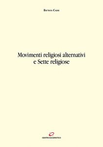Baixar Movimenti religiosi alternativi e Sette religiose (Pastorale) pdf, epub, ebook