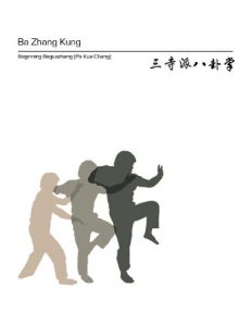 Baixar Ba Zhang Kung: Beginning Baguazhang (Pa Kua Chang) (English Edition) pdf, epub, ebook