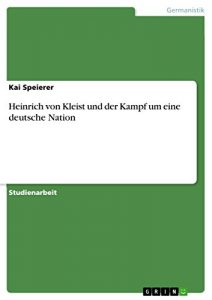 Baixar Heinrich von Kleist und der Kampf um eine deutsche Nation pdf, epub, ebook