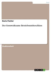 Baixar Der formwirksame Betriebsratsbeschluss pdf, epub, ebook