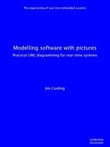 Baixar Modelling software with pictures: Practical UML diagramming for real-time systems (The engineering of real-time embedded systems) (English Edition) pdf, epub, ebook