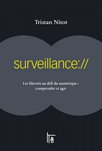 Baixar surveillance://: Les libertés au défi du numérique : comprendre et agir (Blogollection) pdf, epub, ebook