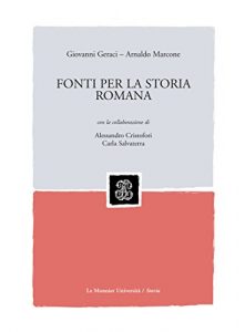 Baixar FONTI PER LA STORIA ROMANA FONTI PER LA STORIA ROMANA (Mondadori Education) pdf, epub, ebook