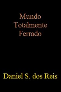 Baixar Mundo Totalmente Ferrado (Portuguese Edition) pdf, epub, ebook