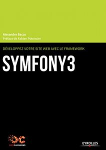 Baixar Développez votre site web avec le framework Symfony3 (OpenClassrooms) pdf, epub, ebook