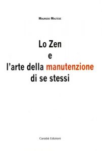 Baixar Lo Zen e l’arte della manutenzione di se stessi pdf, epub, ebook