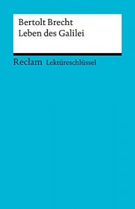 Baixar Lektüreschlüssel. Bertolt Brecht: Leben des Galilei: Reclam Lektüreschlüssel (German Edition) pdf, epub, ebook