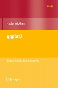 Baixar ggplot2: Elegant Graphics for Data Analysis (Use R!) pdf, epub, ebook