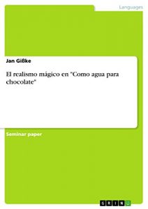 Baixar El realismo mágico en “Como agua para chocolate” pdf, epub, ebook