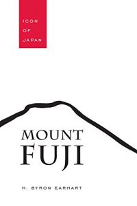 Baixar Mount Fuji: Icon of Japan (Studies in Comparative Religion) pdf, epub, ebook