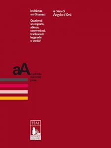 Baixar Inchiesta su Gramsci: Quaderni scomparsi, abiure, conversioni, tradimenti: leggende o verità? (La Biblioteca di «Historia Magistra») pdf, epub, ebook