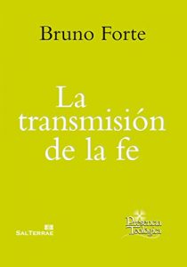 Baixar LA TRANSMISIÓN DE LA FE (Presencia Teológica) pdf, epub, ebook