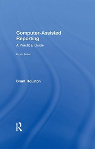 Baixar Computer-Assisted Reporting: A Practical Guide pdf, epub, ebook