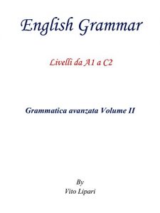 Baixar English Grammar Vol. 2: Livelli da A1 a C2 pdf, epub, ebook