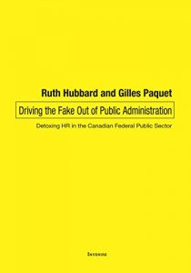 Baixar Driving the Fake Out of Public Administration: Detoxing HR in the Canadian Federal Public Sector (English Edition) pdf, epub, ebook