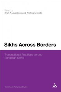 Baixar Sikhs Across Borders: Transnational Practices of European Sikhs pdf, epub, ebook