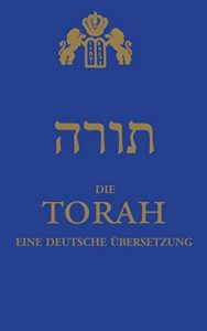 Baixar Die Torah: eine deutsche Übersetzung pdf, epub, ebook