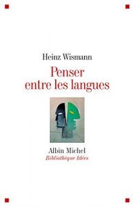 Baixar Penser entre les langues (Bibliothèque Idées) pdf, epub, ebook