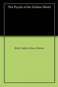 Baixar The Psyche of the Golden Shield (English Edition) pdf, epub, ebook