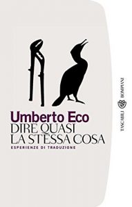 Baixar Dire quasi la stessa cosa: Esperienze di traduzione (Tascabili. Saggi Vol. 424) pdf, epub, ebook