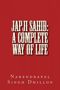 Baixar JAPJI Sahib: A Complete Way of Life (English Edition) pdf, epub, ebook