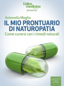 Baixar Il mio prontuario di Naturopatia: Come curarsi con i rimedi naturali (L’Altra Medicina) pdf, epub, ebook