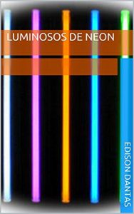 Baixar Luminosos de Neon (Portuguese Edition) pdf, epub, ebook