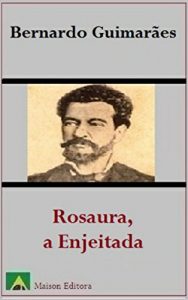 Baixar Rosaura, a Enjeitada (Ilustrado) (Literatura Língua Portuguesa Livro 1) (Portuguese Edition) pdf, epub, ebook