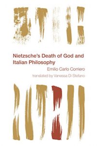 Baixar Nietzsche’s Death of God and Italian Philosophy (Reframing the Boundaries: Thinking the Political) pdf, epub, ebook