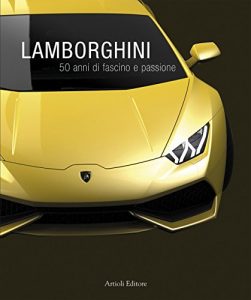 Baixar Lamborghini, 50 anni di fascino e passione (Motori) pdf, epub, ebook