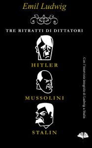 Baixar Tre ritratti di dittatori: Hitler, Mussolini, Stalin pdf, epub, ebook