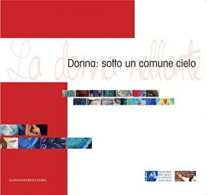 Baixar Donna: sotto un comune cielo: La donna nell’arte – Catalogo mostra (Chiesa di Santa Marta – Roma) pdf, epub, ebook