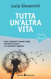 Baixar Tutta un’altra vita (Wellness Paperback) pdf, epub, ebook