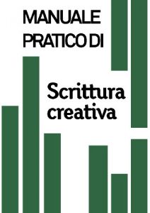 Baixar Manuale pratico di Scrittura Creativa pdf, epub, ebook