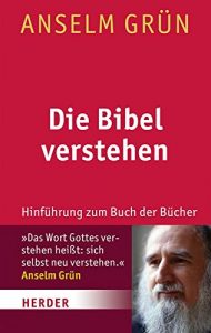 Baixar Die Bibel verstehen: Hinführung zum Buch der Bücher pdf, epub, ebook