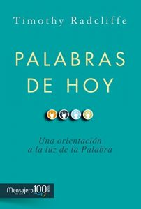 Baixar PALABRAS DE HOY. Una orientación a la luz de la Palabra (Espiritualidad) pdf, epub, ebook