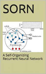 Baixar SORN: A Self-Organizing Recurrent Neural Network (English Edition) pdf, epub, ebook