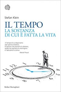 Baixar Il Tempo: La sostanza di cui è fatta la vita pdf, epub, ebook