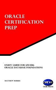 Baixar Study Guide for 1Z0-006: Oracle Database Foundations: Oracle Certification Prep (English Edition) pdf, epub, ebook