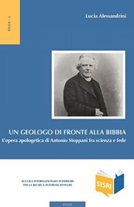 Baixar Un geologo di fronte alla Bibbia: L’opera apologetica di Antonio Stoppani fra scienza e fede pdf, epub, ebook