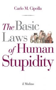 Baixar The Basic Laws of Human Stupidity pdf, epub, ebook