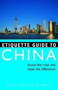 Baixar Etiquette Guide to China: Know the Rules that Make the Difference! pdf, epub, ebook