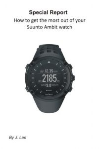 Baixar How to get the most out of your Suunto Ambit watch (English Edition) pdf, epub, ebook