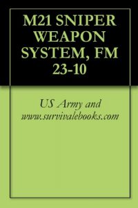 Baixar M21 SNIPER WEAPON SYSTEM, FM 23-10 (English Edition) pdf, epub, ebook