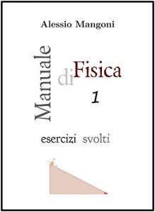 Baixar Manuale di Fisica 1 esercizi svolti pdf, epub, ebook