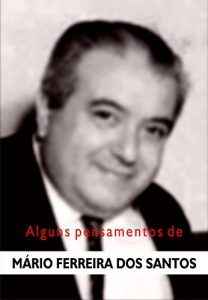 Baixar Alguns pensamentos de Mário Ferreira dos Santos (Portuguese Edition) pdf, epub, ebook