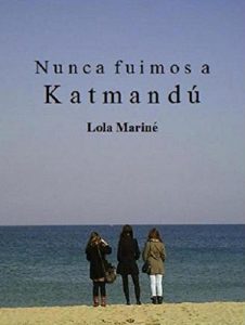 Baixar Nunca fuimos a Katmandú (Spanish Edition) pdf, epub, ebook